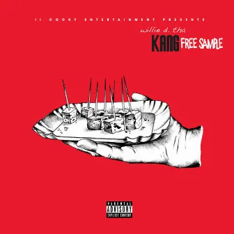 Free Sample by Willie D. tha Kang