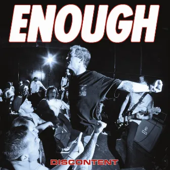 Discontent by Enough