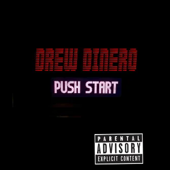 Push Start by Drew Dinero