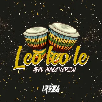 Leo Leo Le (Remix) by DJ Henry Pulvet