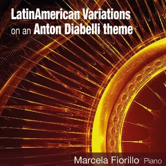 Latin American Variations on an Anton Diabelli Theme by Marcela Fiorillo