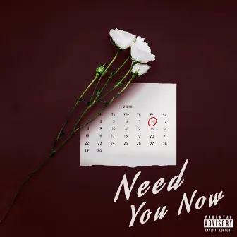 Need You Now by K.A.L