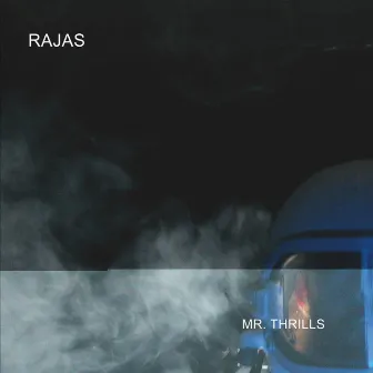 Mr. Thrills by Rajas