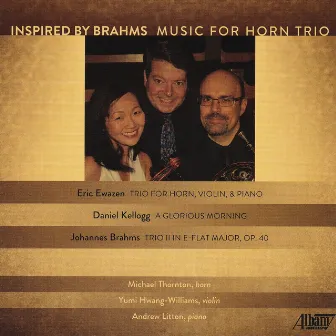 Inspired by Brams–Music for Horn Trio by Yumi Hwang-Williams