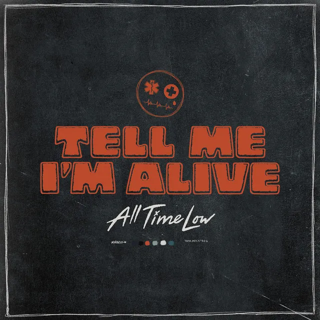 Tell Me I'm Alive