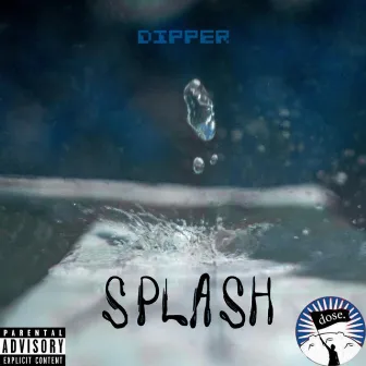 Splash by Dipper