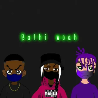 Bathi Woah by Melláne