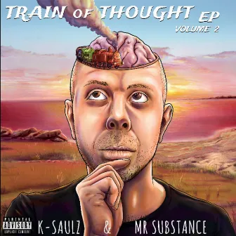 Train Of Thought EP, Vol. 2 by Mr. Substance