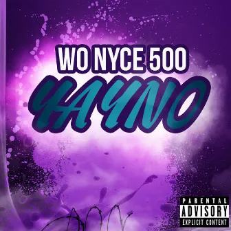 Yayno by Wo Nyce 500