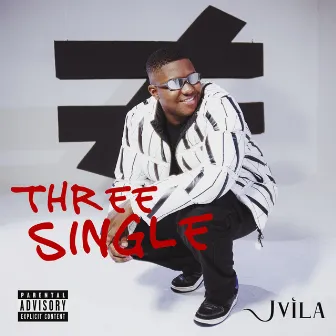 Three Single by MC Jvila