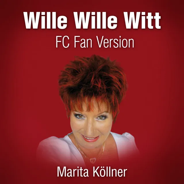 Wille Wille Witt - FC Fan Version