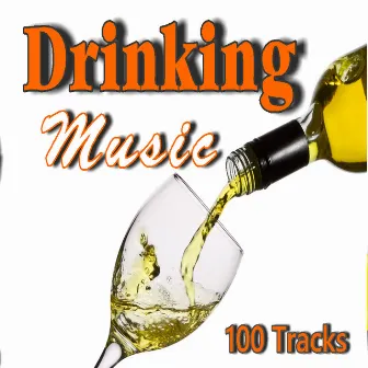 Drinking Music (100 Tracks) by Luke Williams