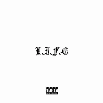 L.I.F.E by D.R.E