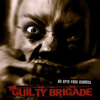 No Apto para Cuerdxs by The Guilty Brigade