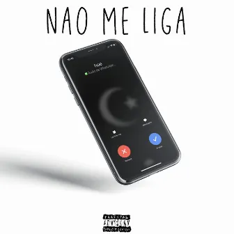 Não Me Liga by Karib