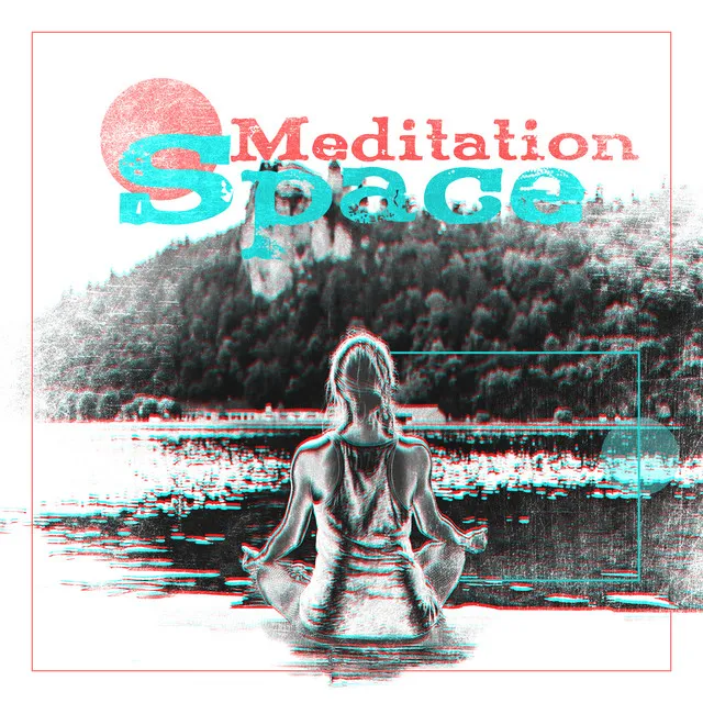 Meditation Space: Relaxing Yoga, Mindful Music to Calm Down, Deep Harmony, Inner Focus, Meditation Music Zone, Zen