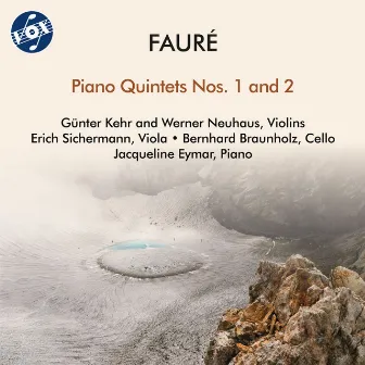 Fauré: Piano Quintets Nos. 1 & 2 by Erich Sichermann