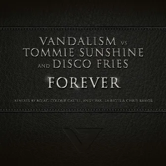 Forever by Vandalism