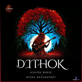 DITHOK by Ashish Banik