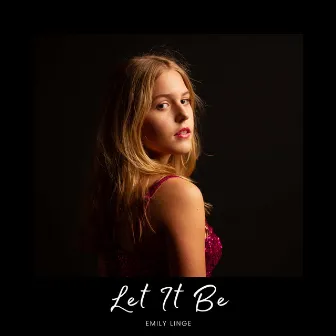 Let It Be by Emily Linge