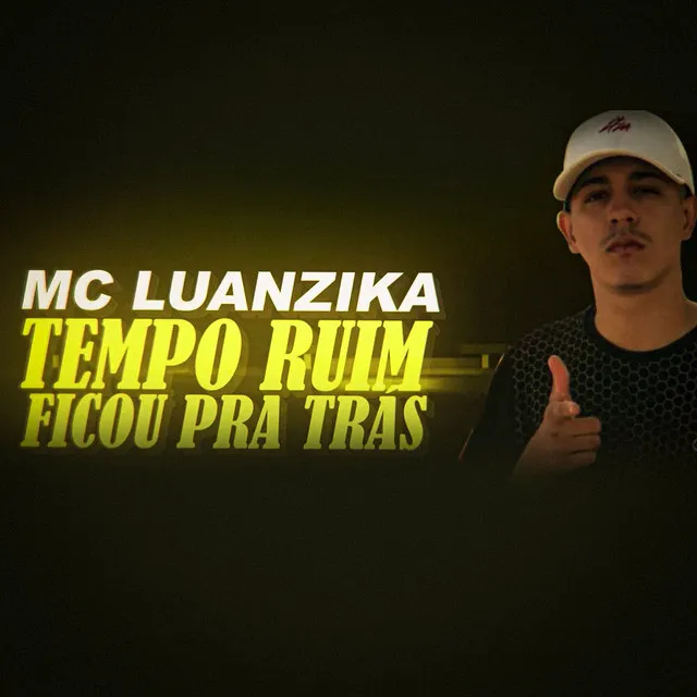 Tempo Ruim Ficou Pra Trás