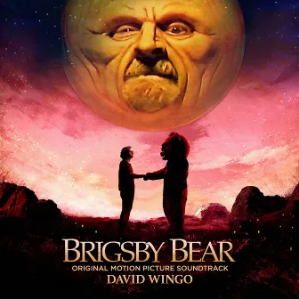 Brigsby Bear (Original Motion Picture Soundtrack) by David Wingo