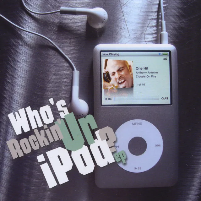 Who's Rockin' Ur Ipod