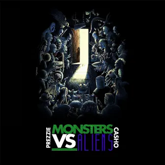 Monsters vs. Aliens (feat. Casho) by Prezzie