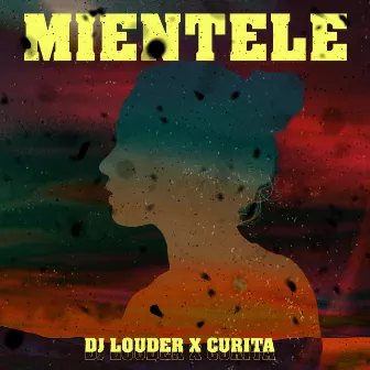 Miéntele by Curita