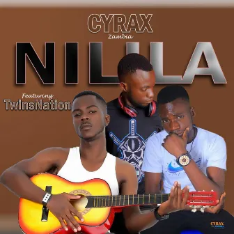 Nilila by Cyrax Zambia