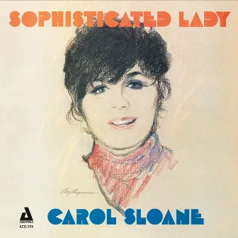 Sophisticated Lady by Carol Sloane