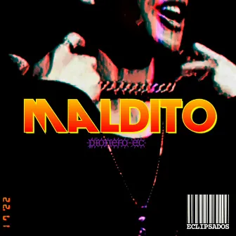 Maldito by PioneroEc