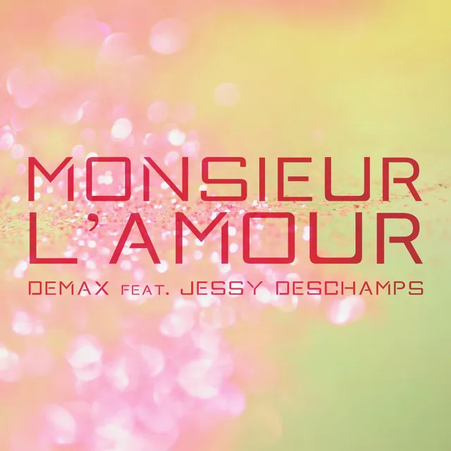 Monsieur L'amour - Radio Mix