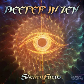 Sacred Focus by Deeper In Zen