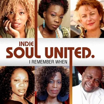 I Remember When by Indie Soul United