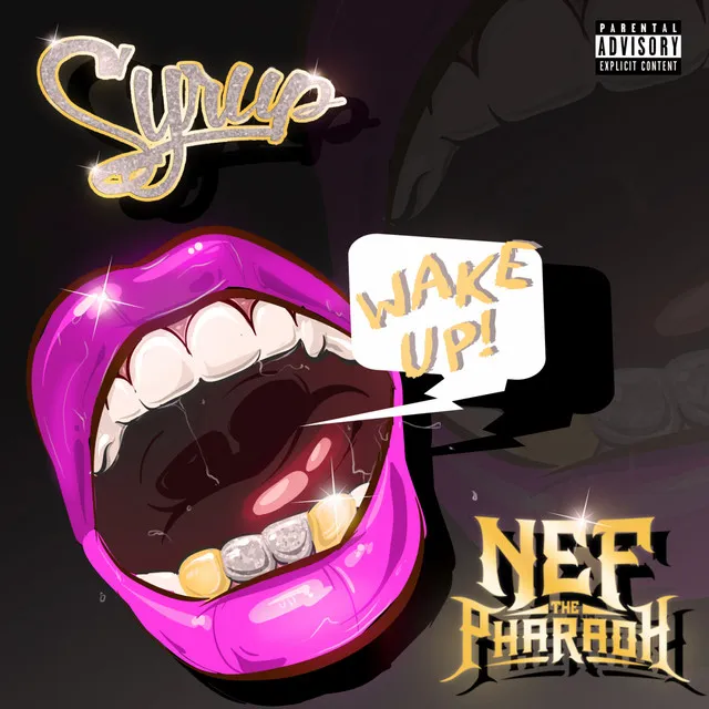 Wake Up Feat. Nef The Pharaoh