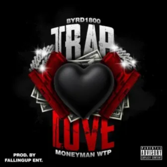 Trap Love by MoneyMan W.T.P