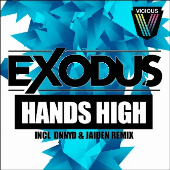 Hands High by DJ Exodus