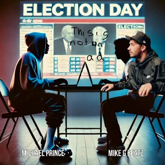 Election Day by Mike G Beatz