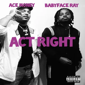 Act Right by Ace Money