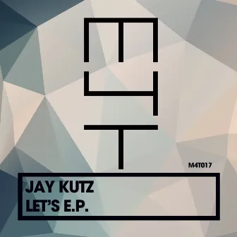 Let's EP by Jay Kutz