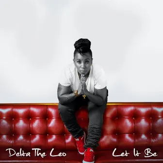 Let It Be by Delta The Leo