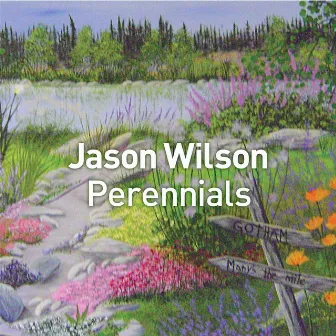 Perennials by Jason Wilson