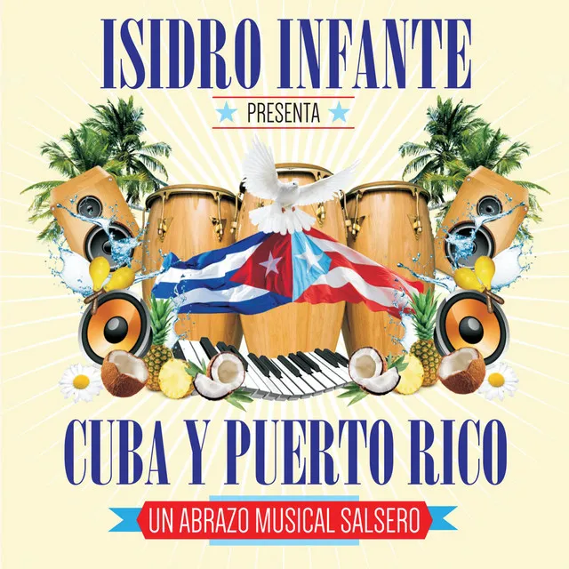 Isidro Infante Presenta Cuba y Puerto Rico 