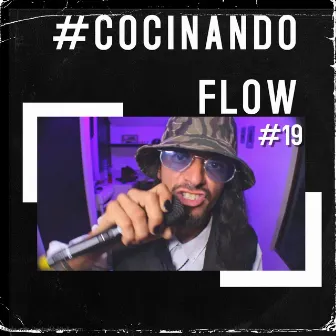 Cocinando Flow #19 by Street Room