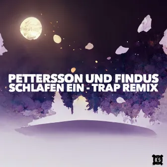 Pettersson und Findus schlafen ein (Trap Remix) by 