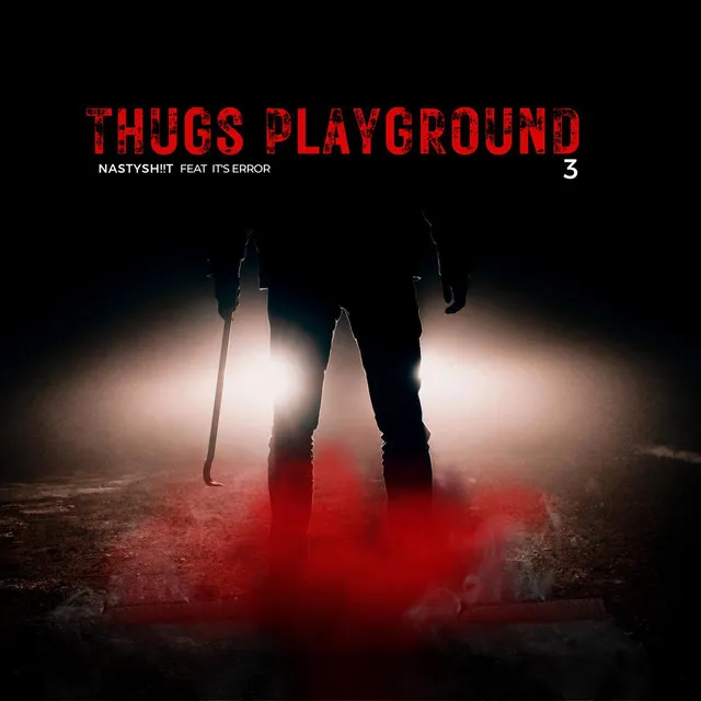 Thugs Playground Pt.3