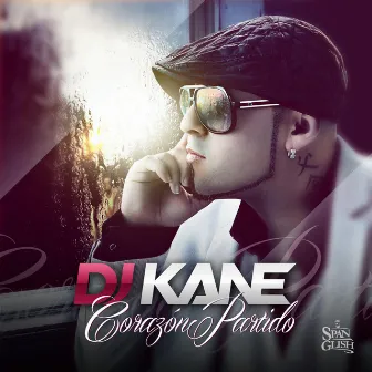 Corazon Partido by DJ Kane