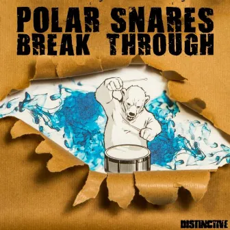 Break Through by Polar Snares