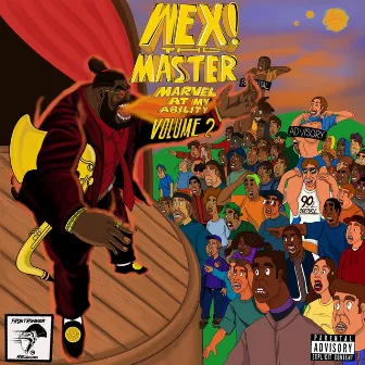 MARVEL AT MY ABILITY VOL 2 by WEX! the Master